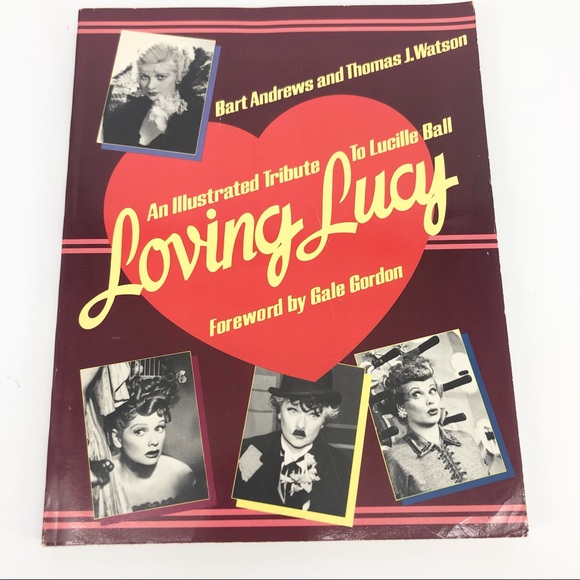 Loving Lucy I Love Lucy Lucille Ball Tribute Book - Picture 1 of 4